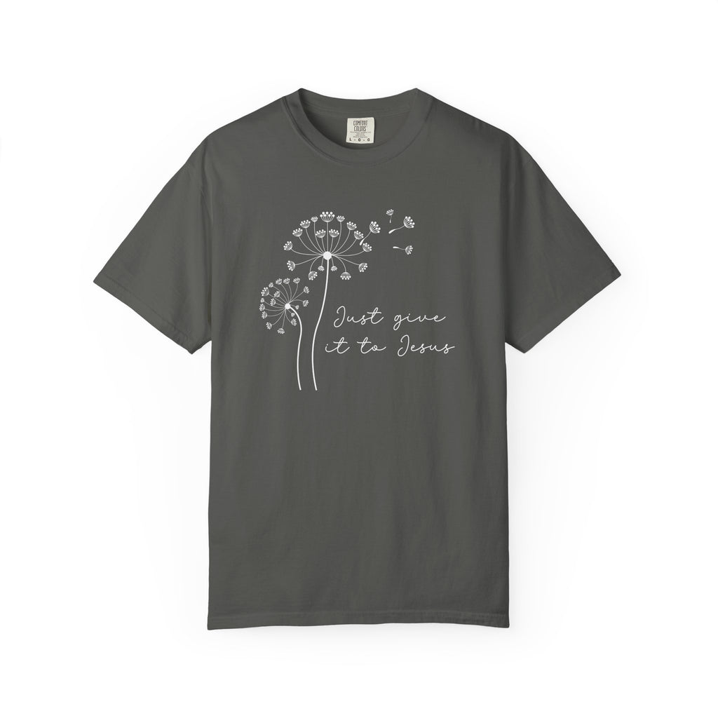 Just Give It To Jesus T-Shirt
