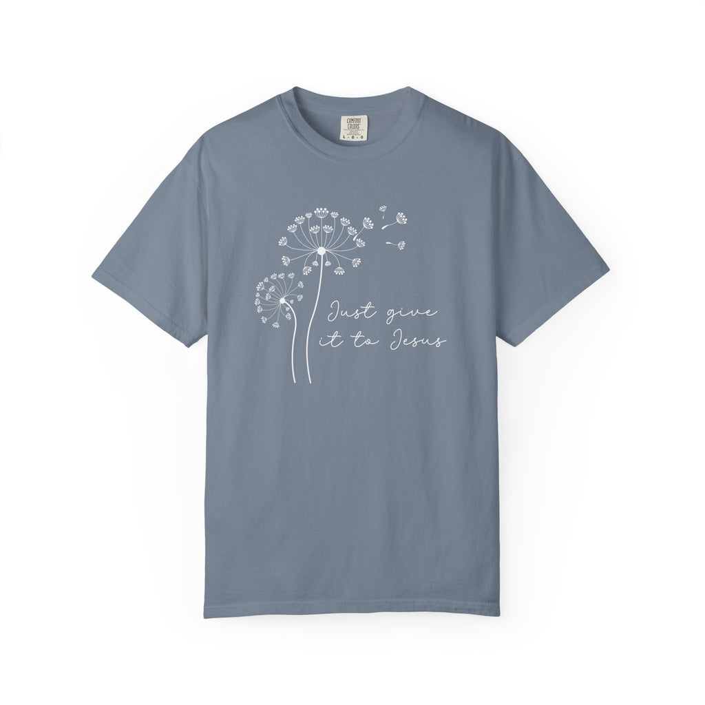 Just Give It To Jesus T-Shirt