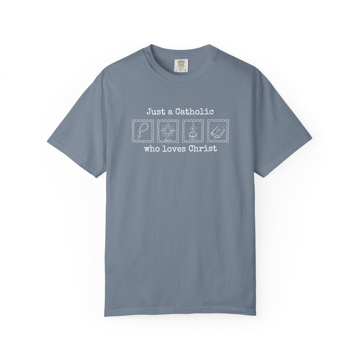 Just A Catholic T-Shirt