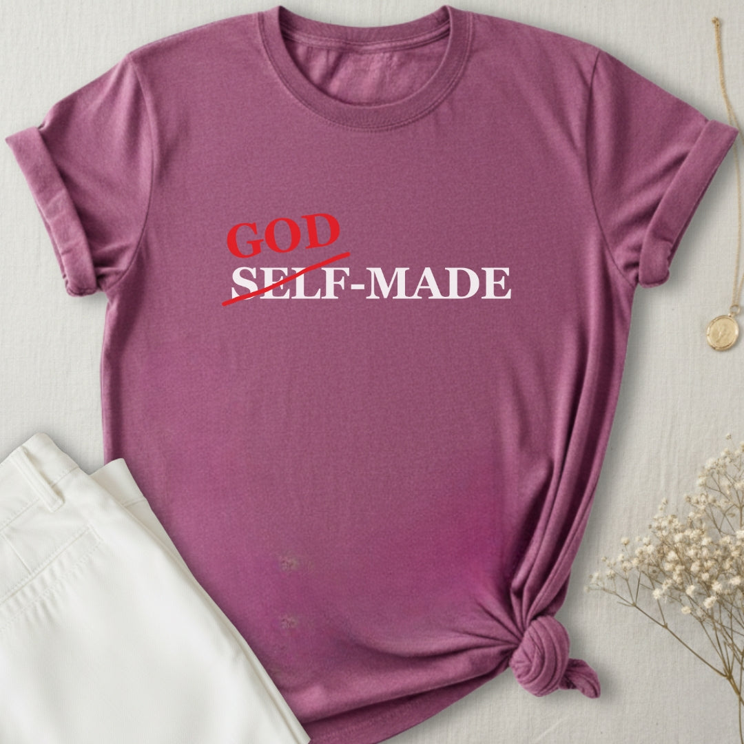 God-Made T-Shirt