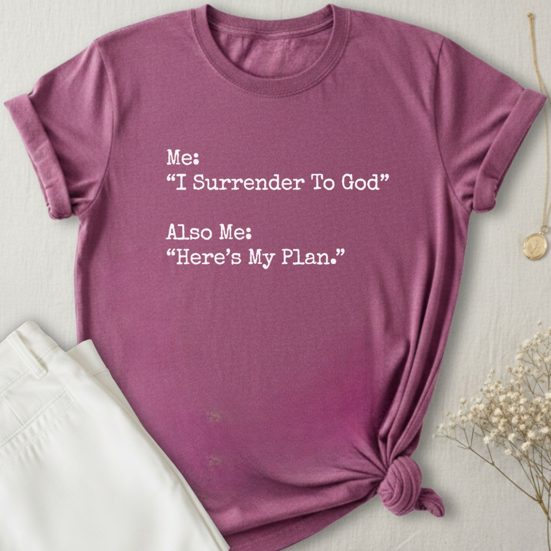 Surrender T-Shirt