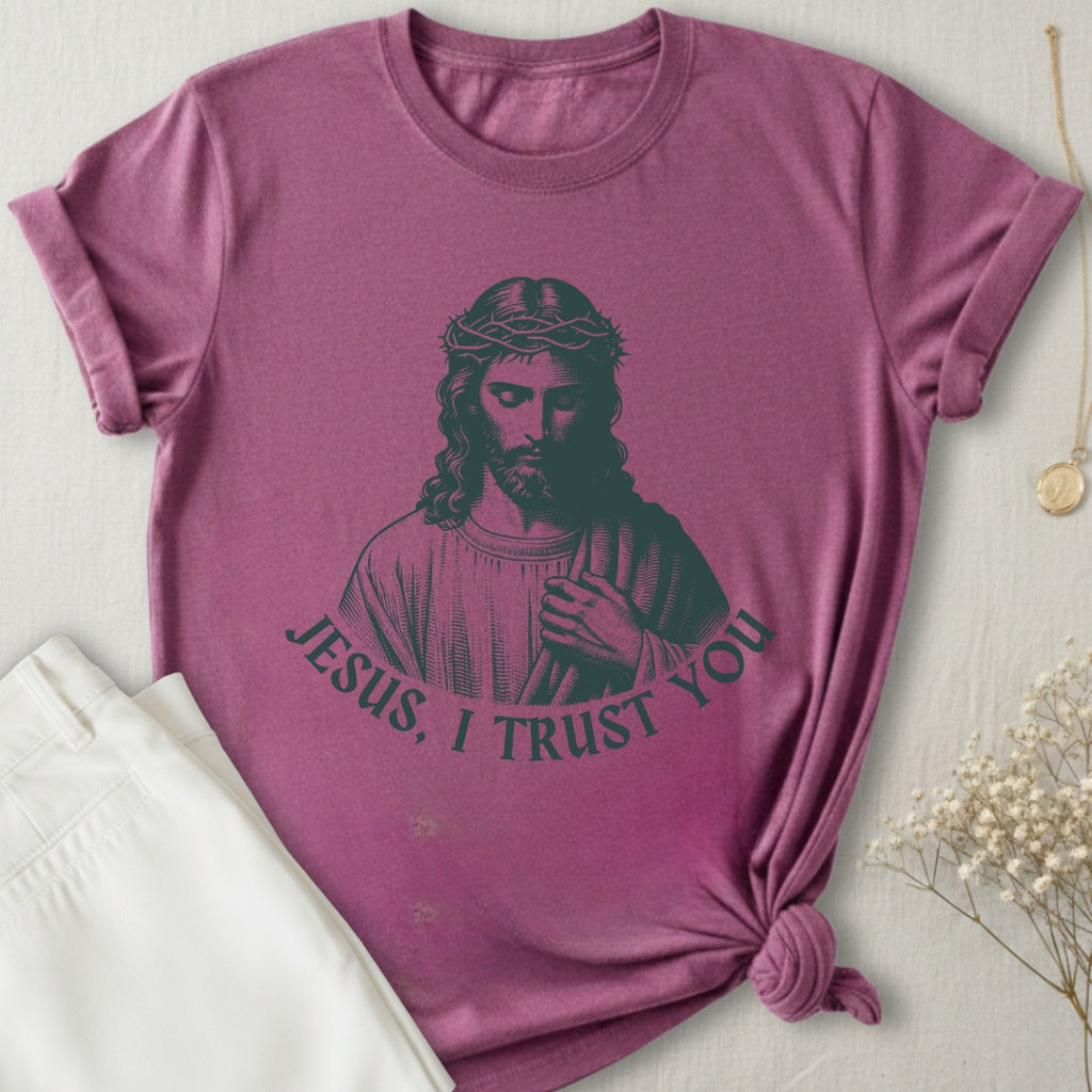 Jesus I Trust You T-Shirt