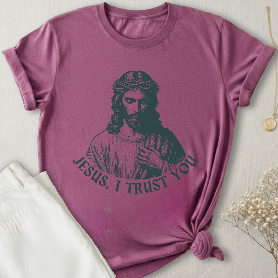 Jesus I Trust You T-Shirt