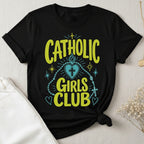 Catholic Girls Club T-Shirt