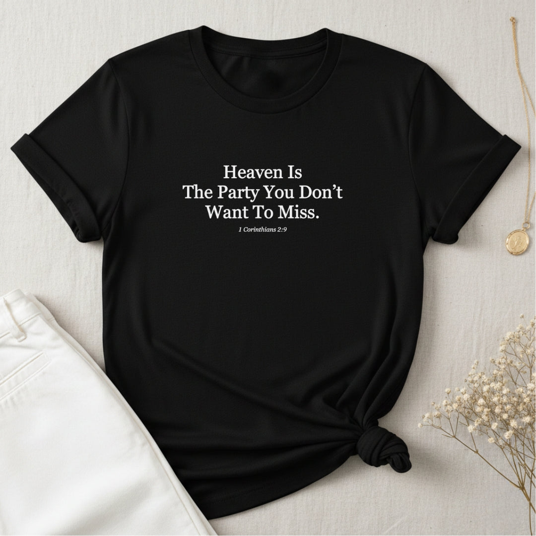 Heaven Is The Party T-Shirt