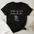 Walkin' By Faith T-Shirt