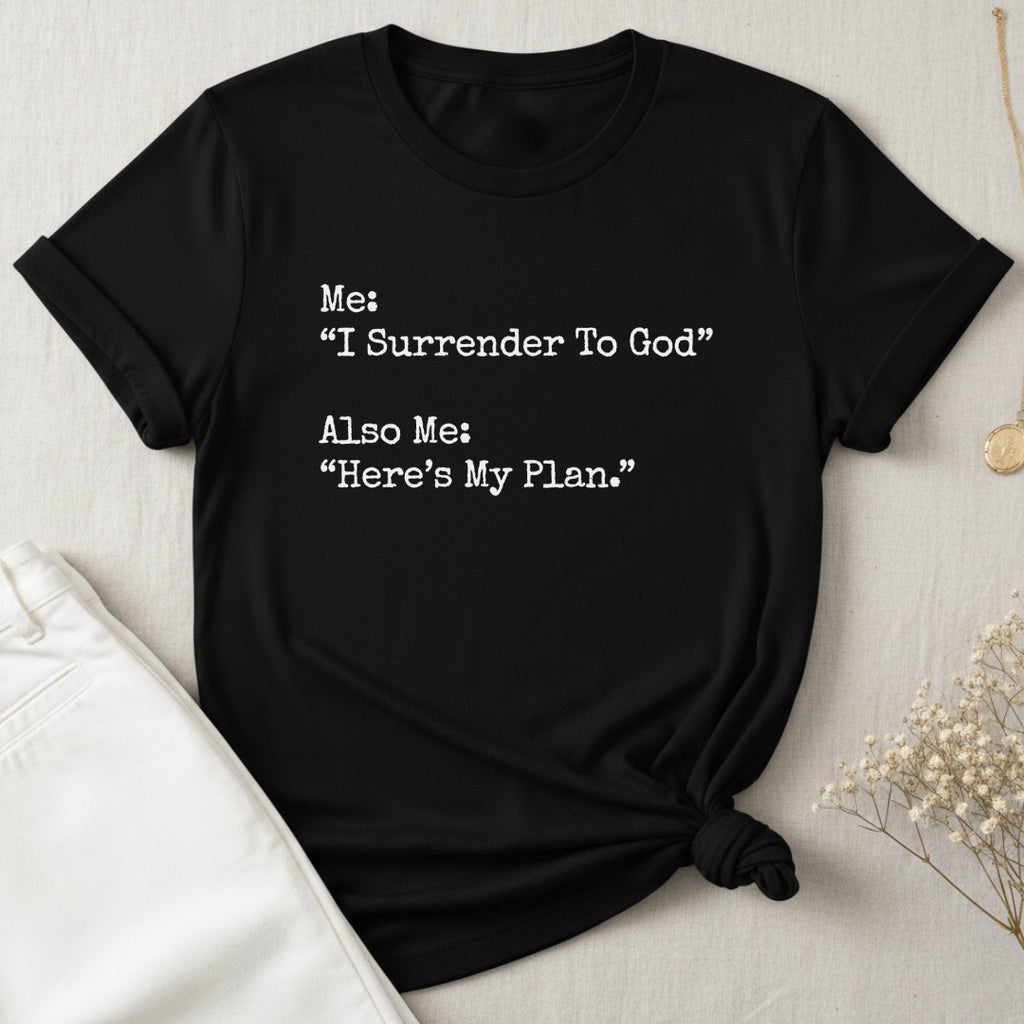 Surrender T-Shirt