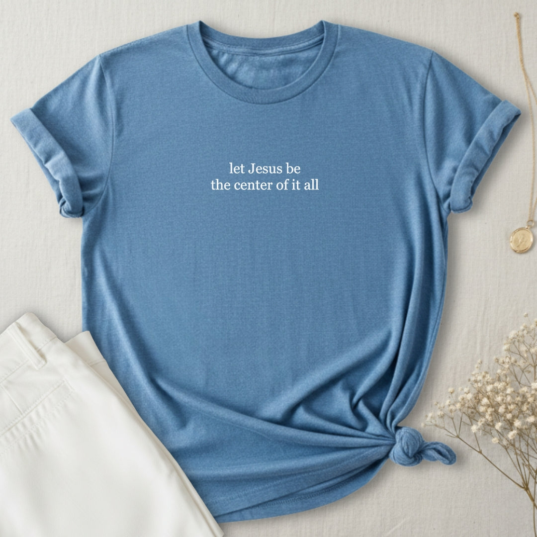 Let Jesus T-Shirt