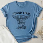 Stand Firm T-Shirt