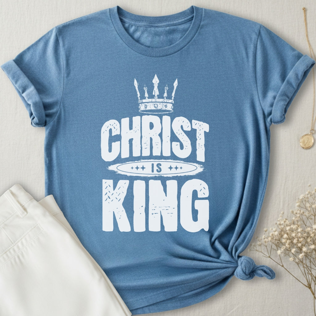 Christ is King T-Shirt