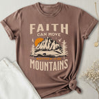 Faith Can Move Mountains T-Shirt