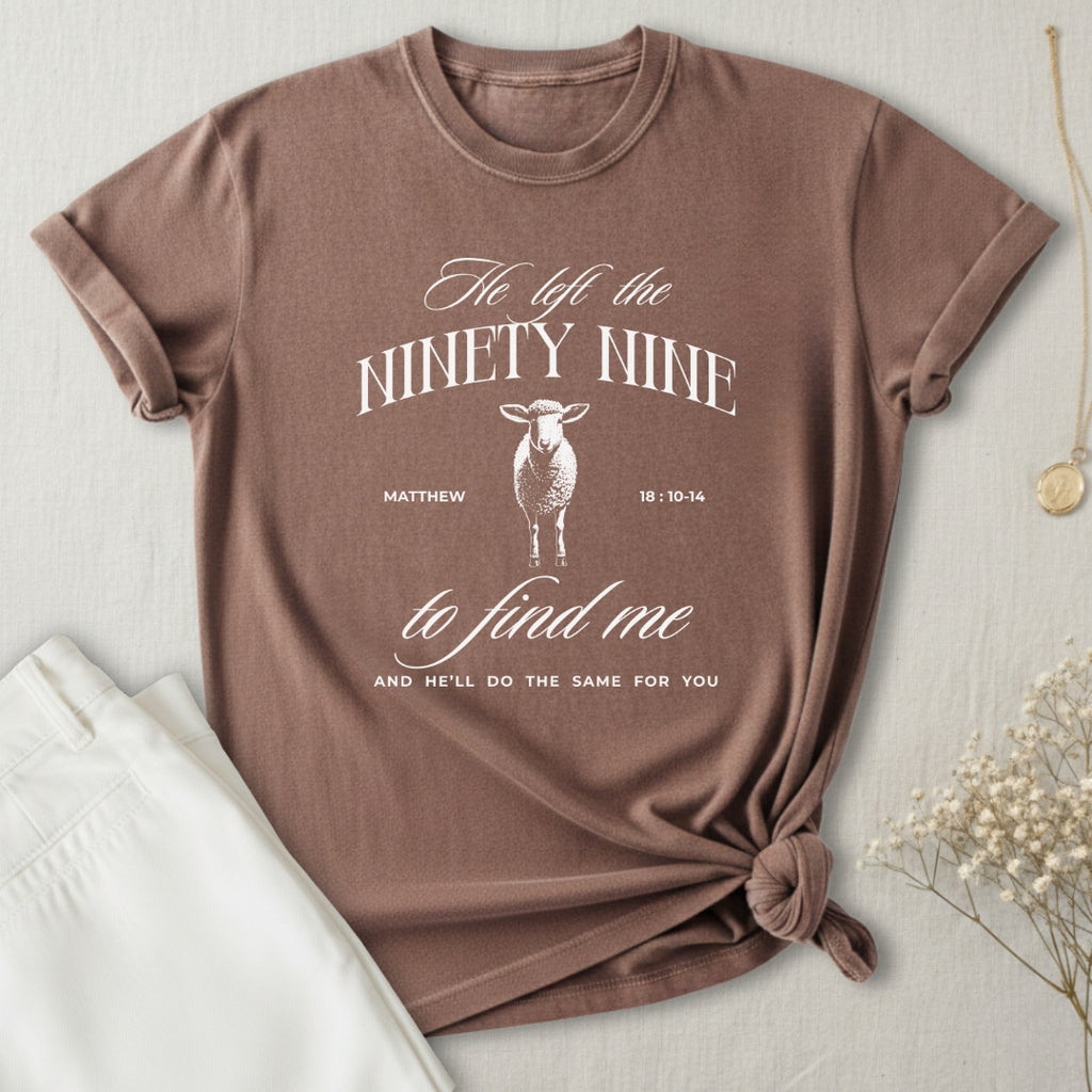 Left 99 To Find Me T-Shirt