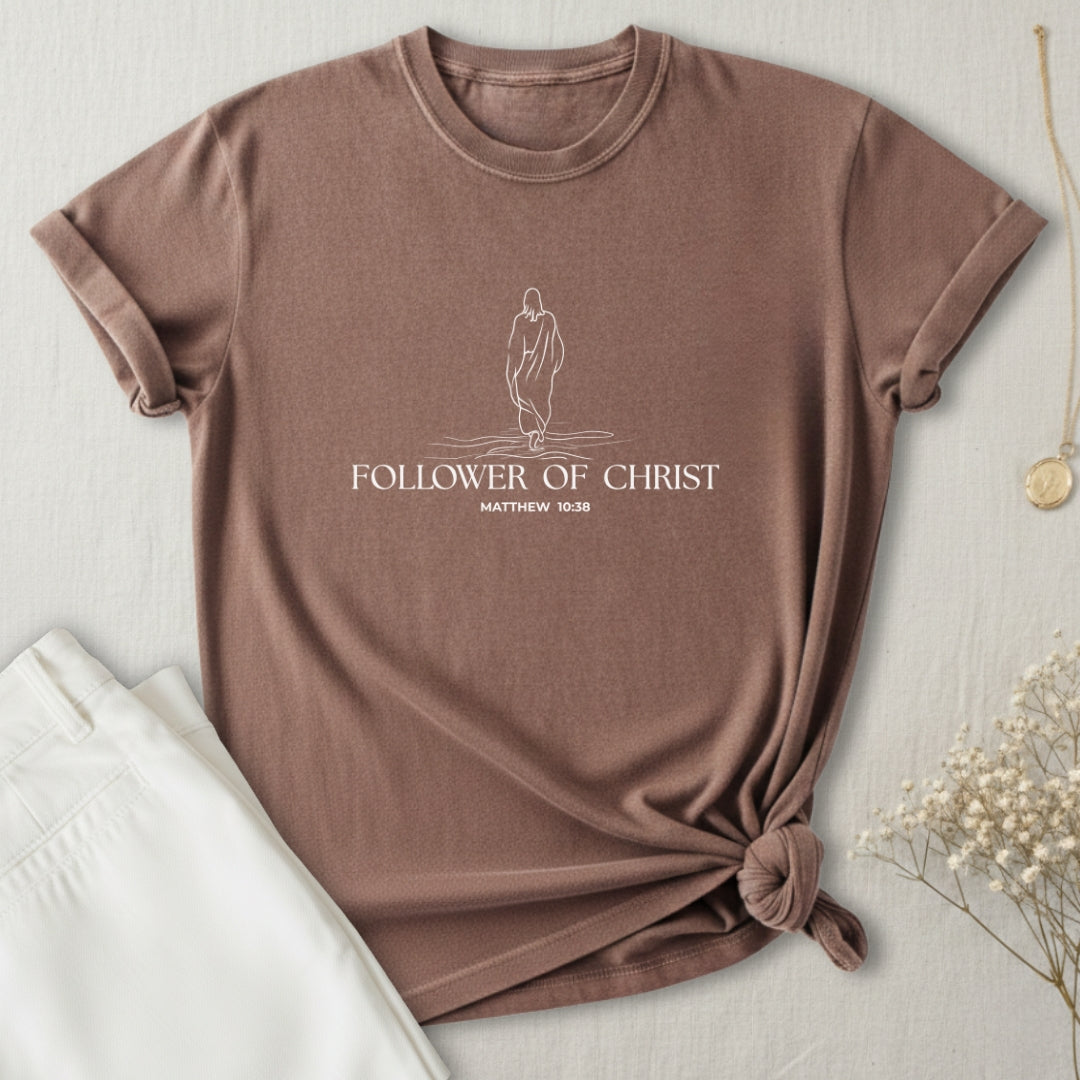 Follower Of Christ T-Shirt
