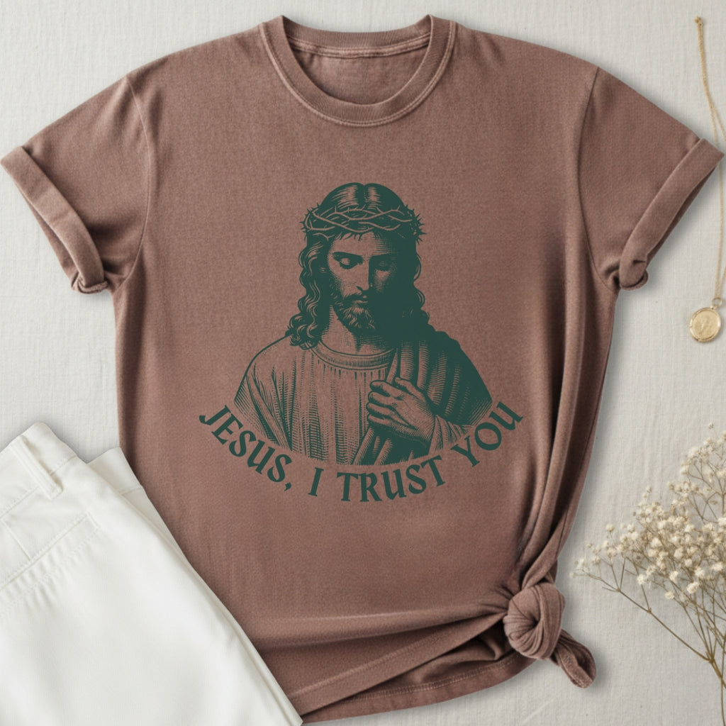 Jesus I Trust You T-Shirt