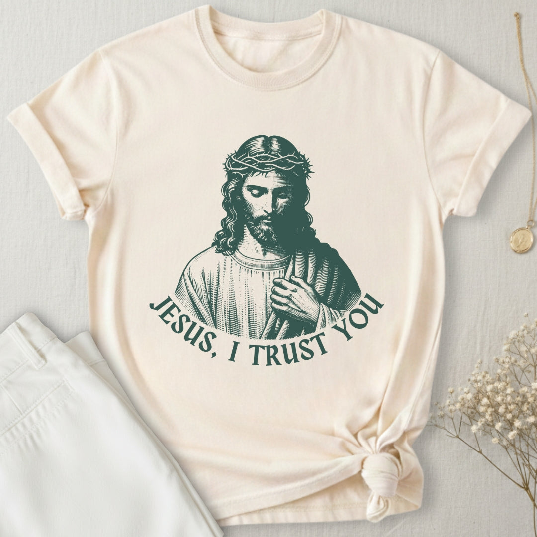 Jesus I Trust You T-Shirt