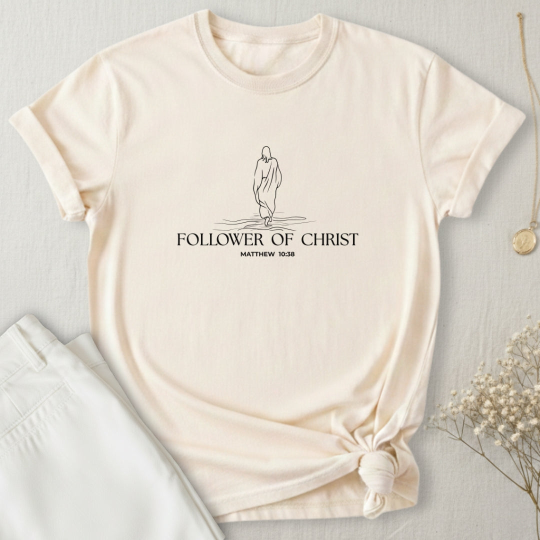 Follower Of Christ T-Shirt