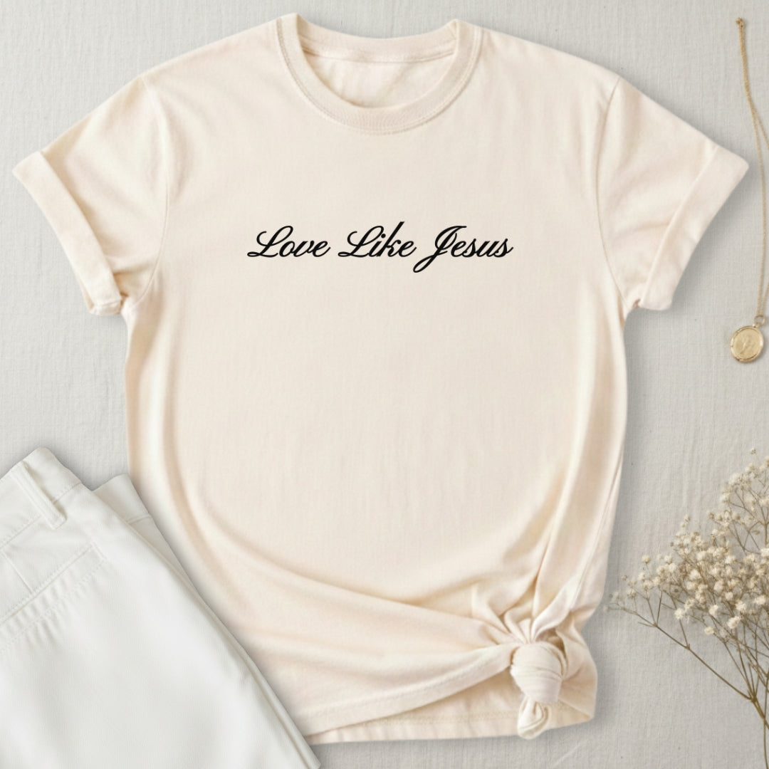 Love Like Jesus T-Shirt