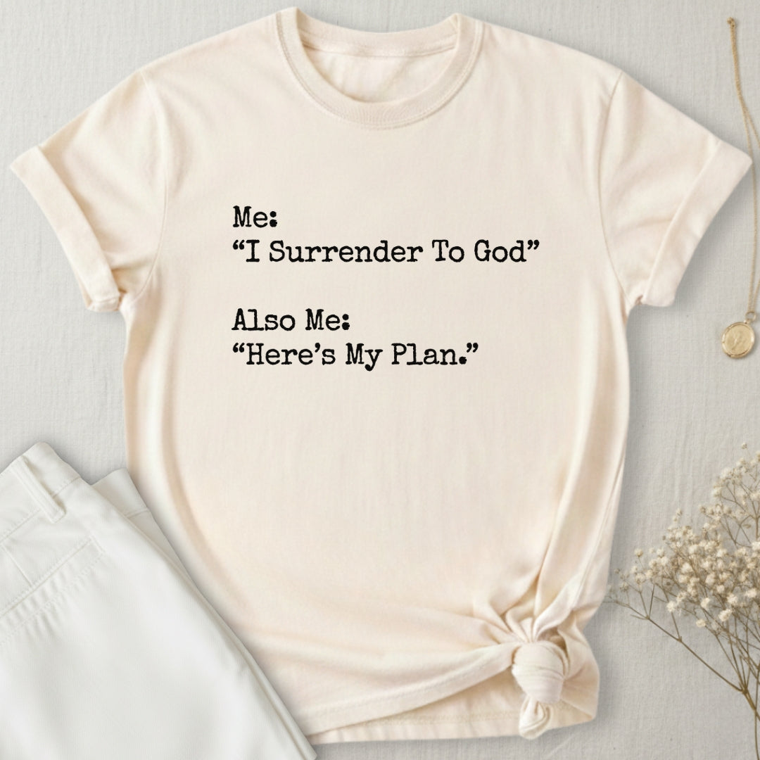 Surrender T-Shirt