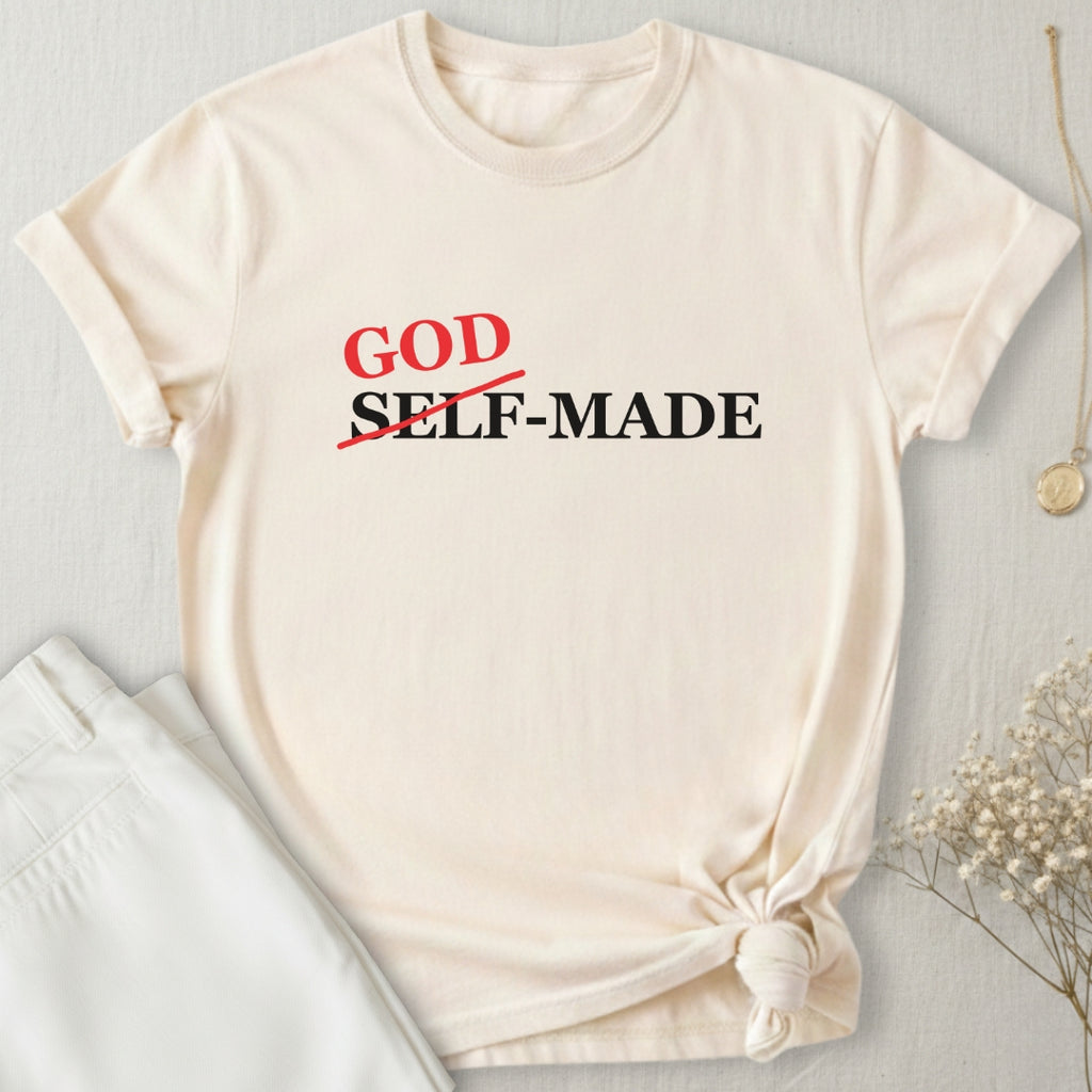 God-Made T-Shirt