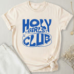Holy Girls Club T-Shirt