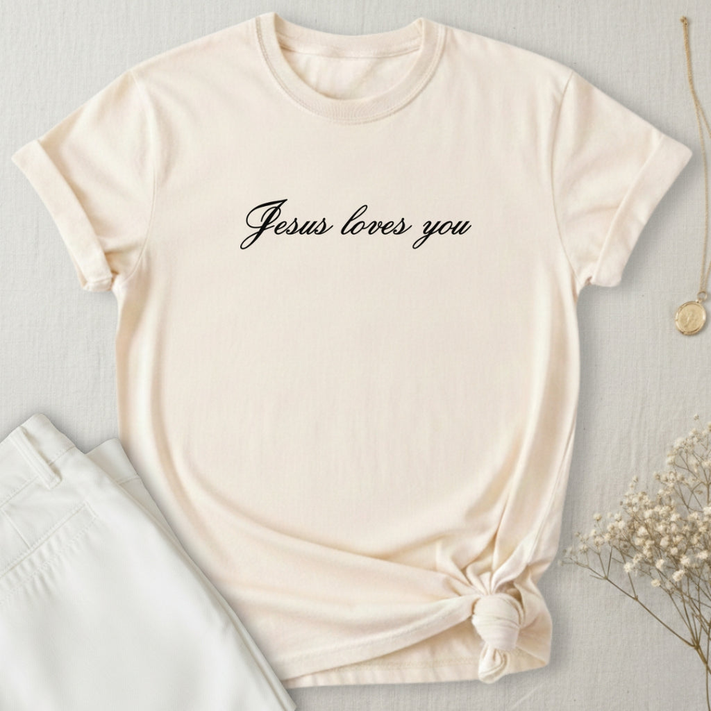 Jesus Loves You T-Shirt