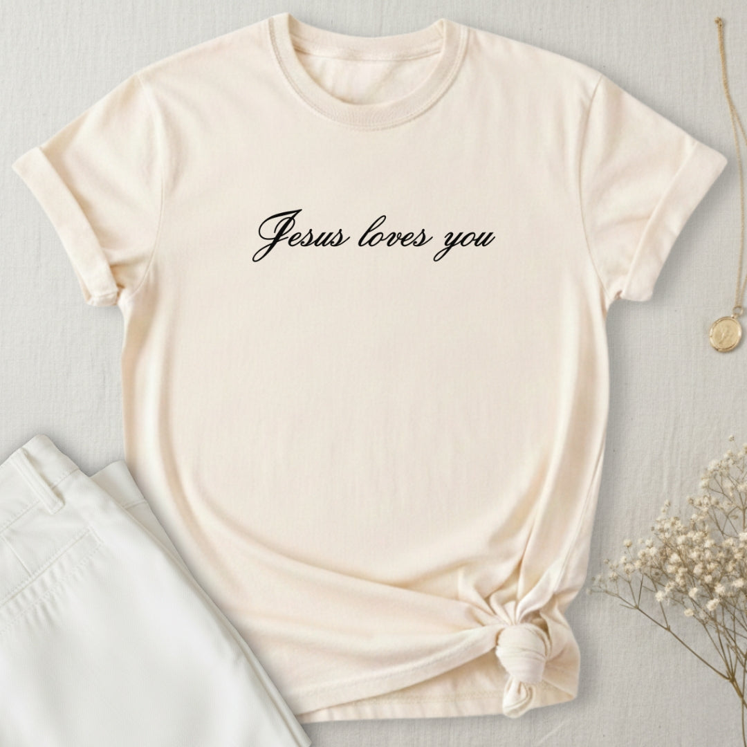 Jesus Loves You T-Shirt