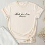Made For More T-Shirt