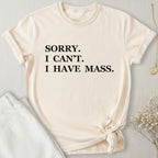 I Have Mass T-Shirt