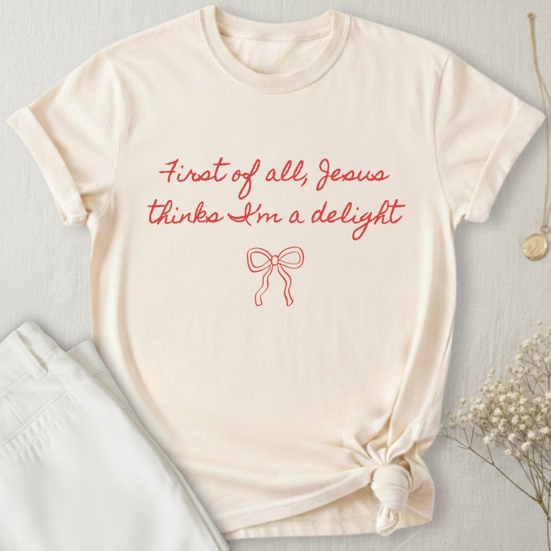 First Of All T-Shirt