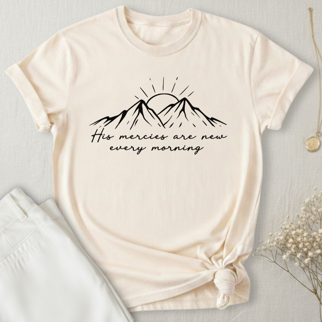 His Mercies Are New T-Shirt