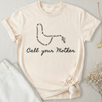 Call Your Mother T-Shirt