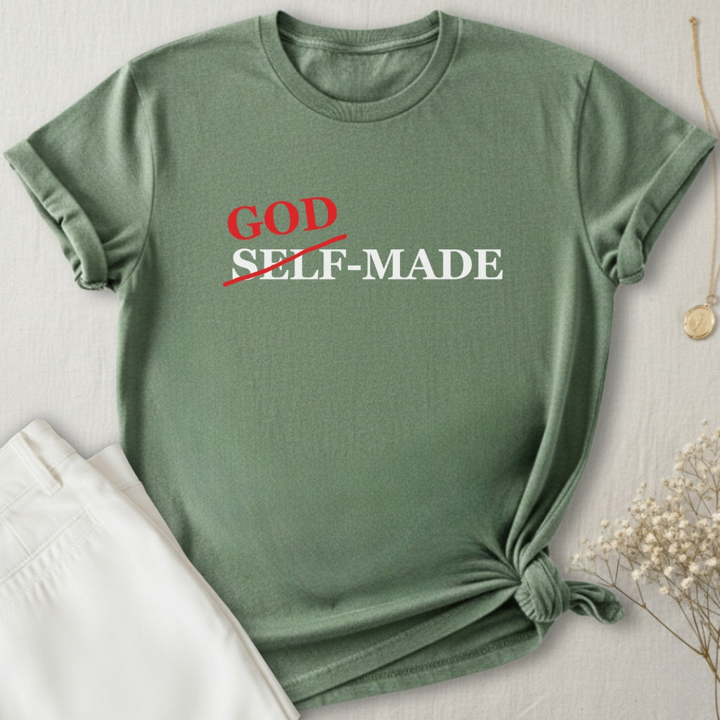 God-Made T-Shirt