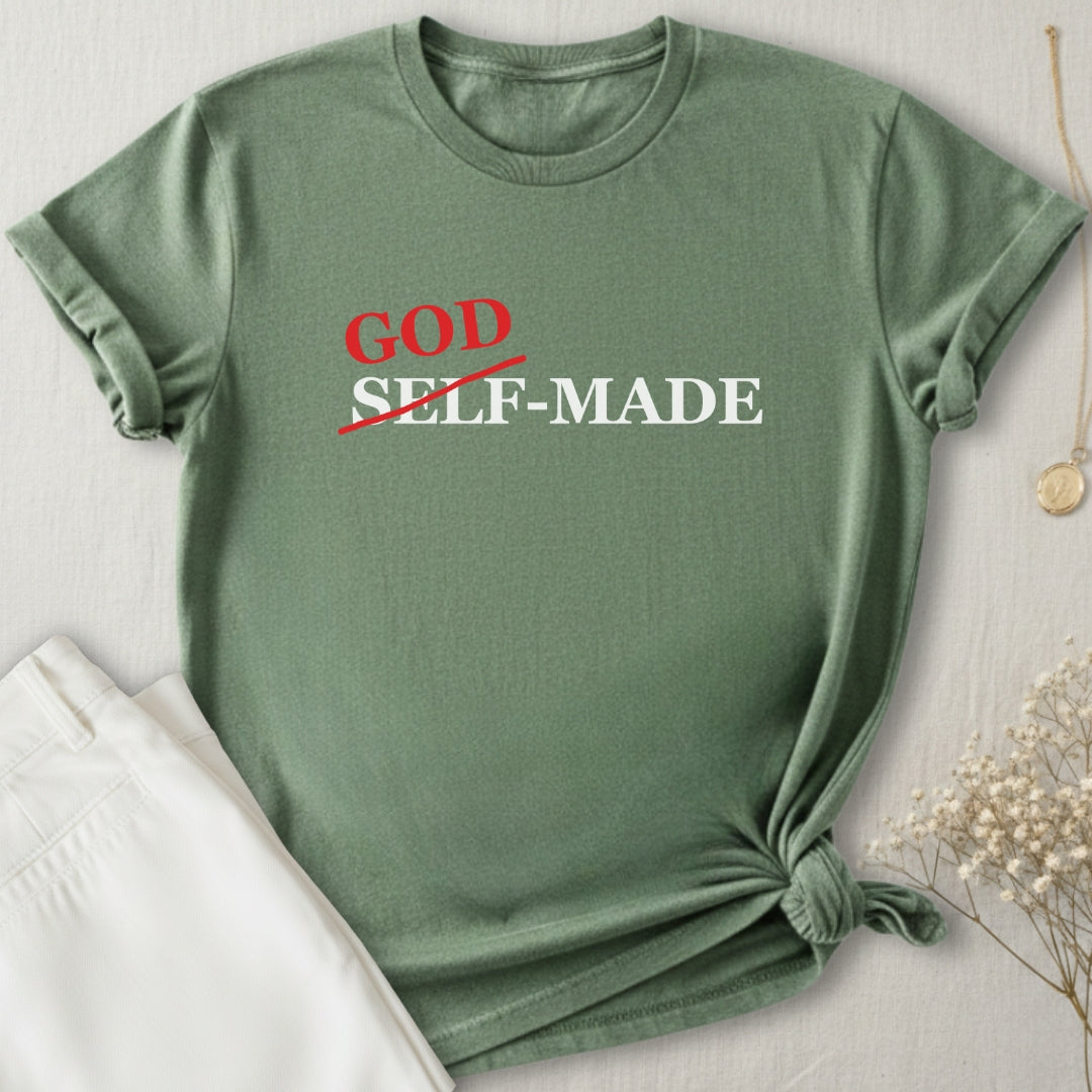 God-Made T-Shirt