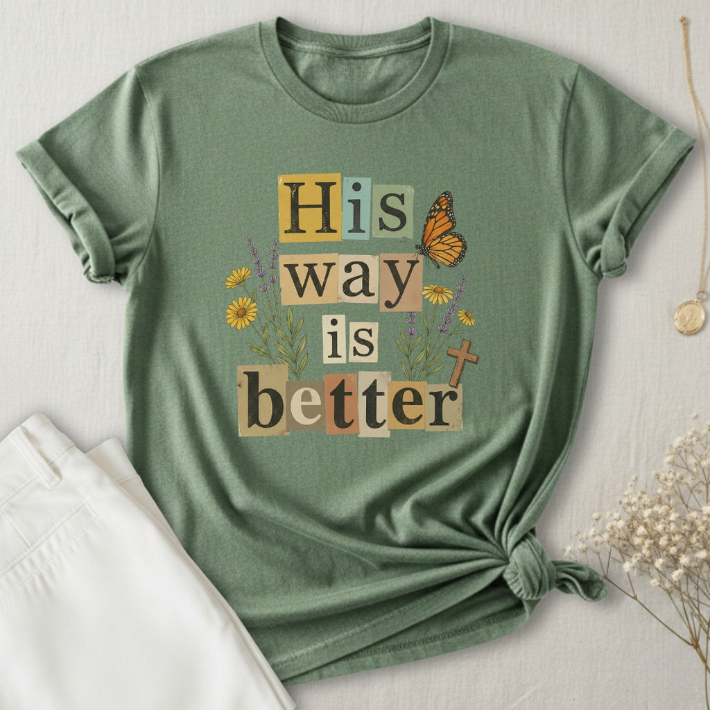 His Way Is Better T-Shirt