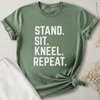 Stand Sit Kneel Repeat T-Shirt