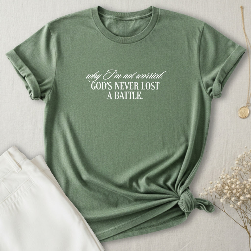 Why I'm Not Worried T-Shirt