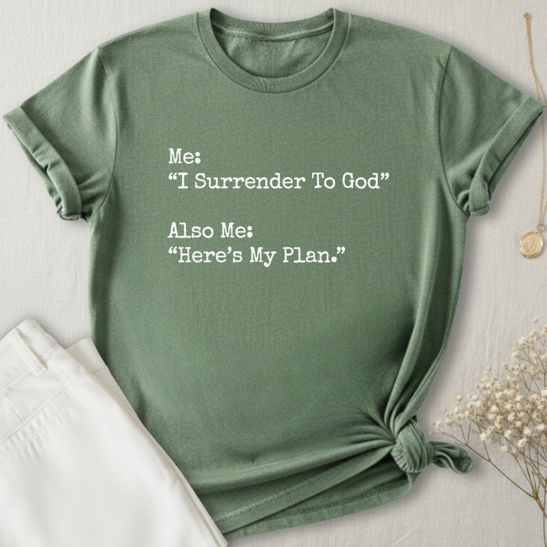 Surrender T-Shirt