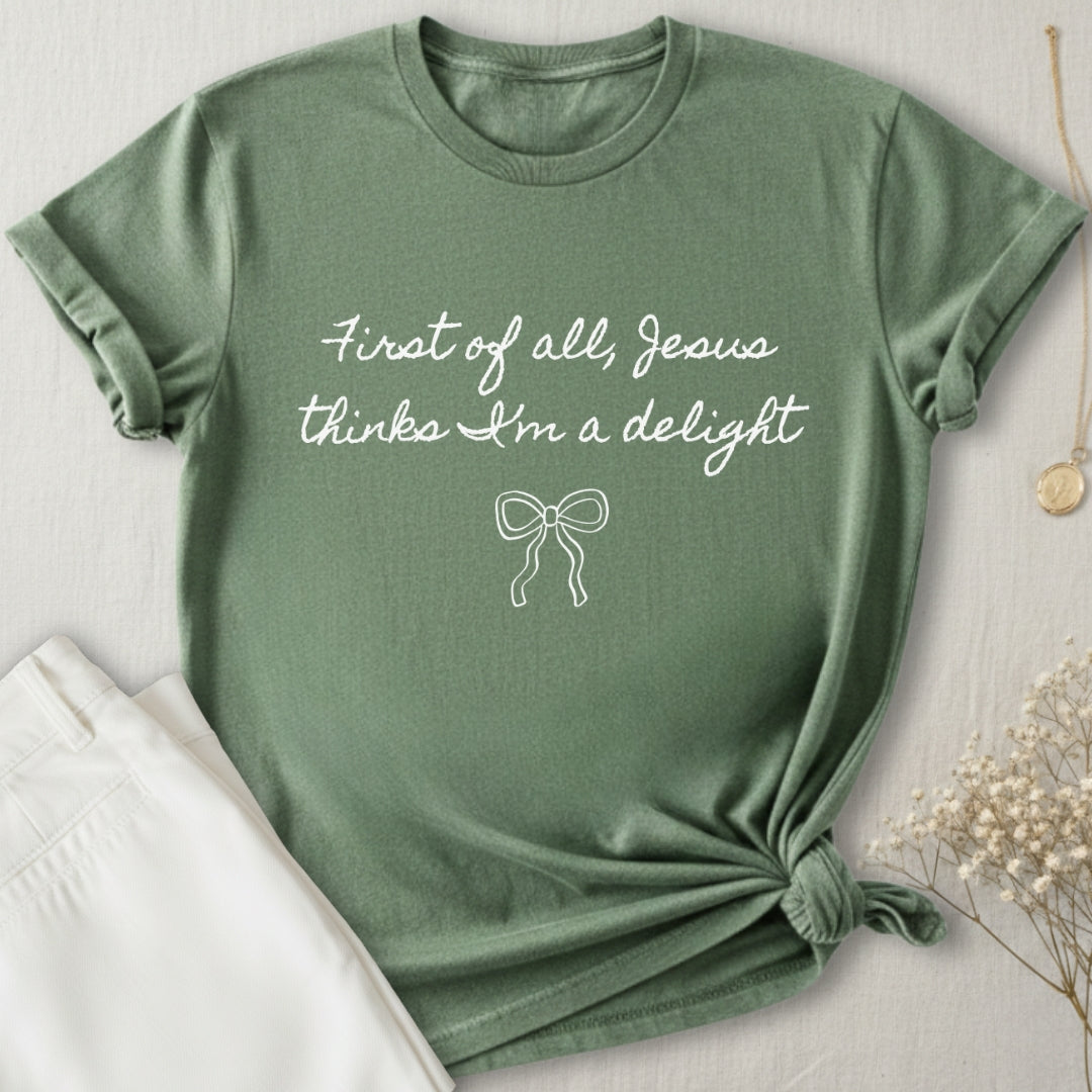 First Of All T-Shirt