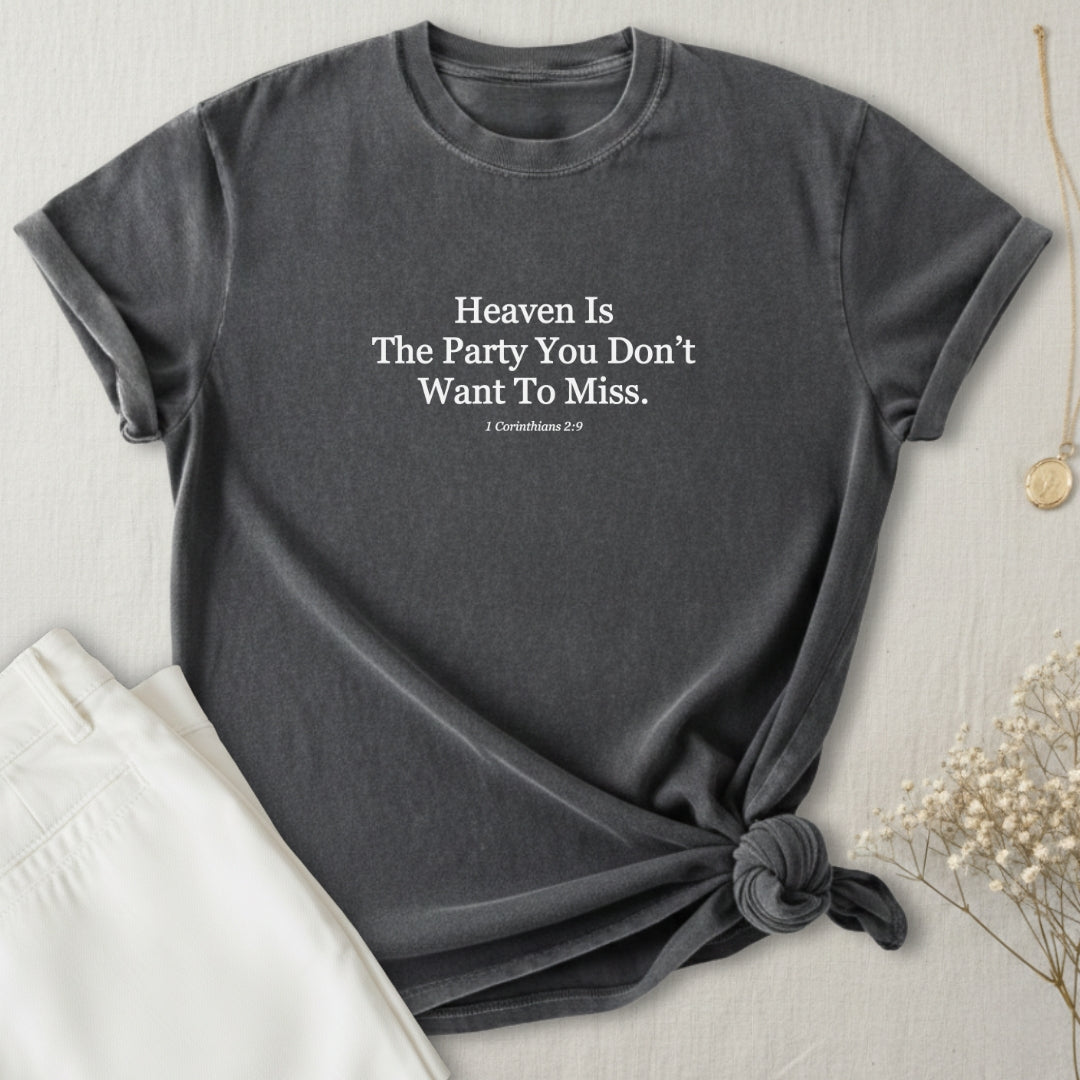 Heaven Is The Party T-Shirt