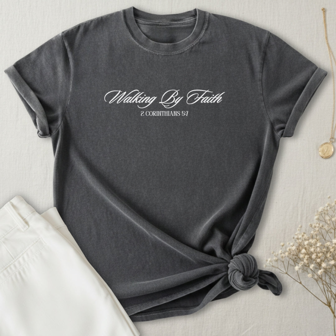 Walking By Faith T-Shirt