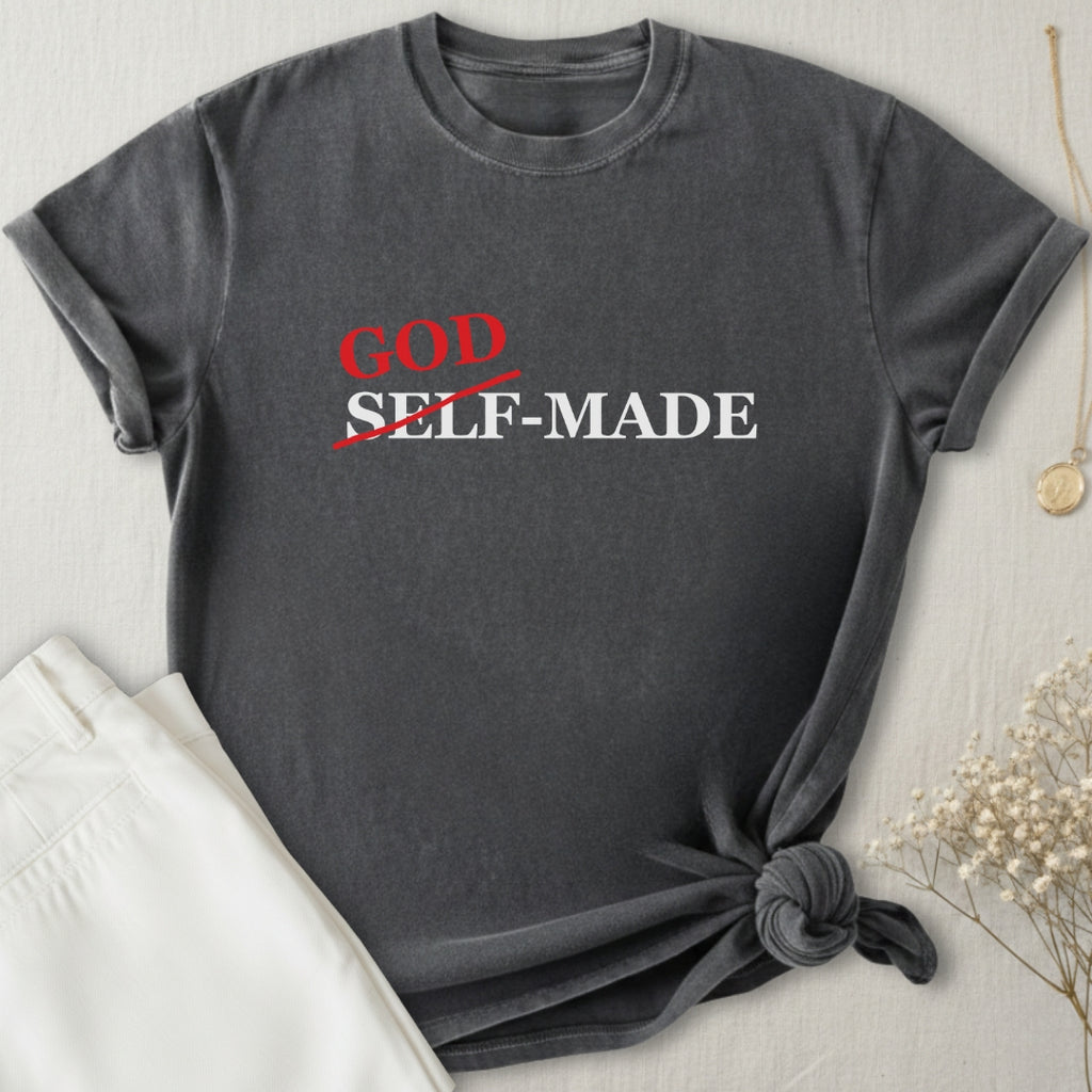 God-Made T-Shirt