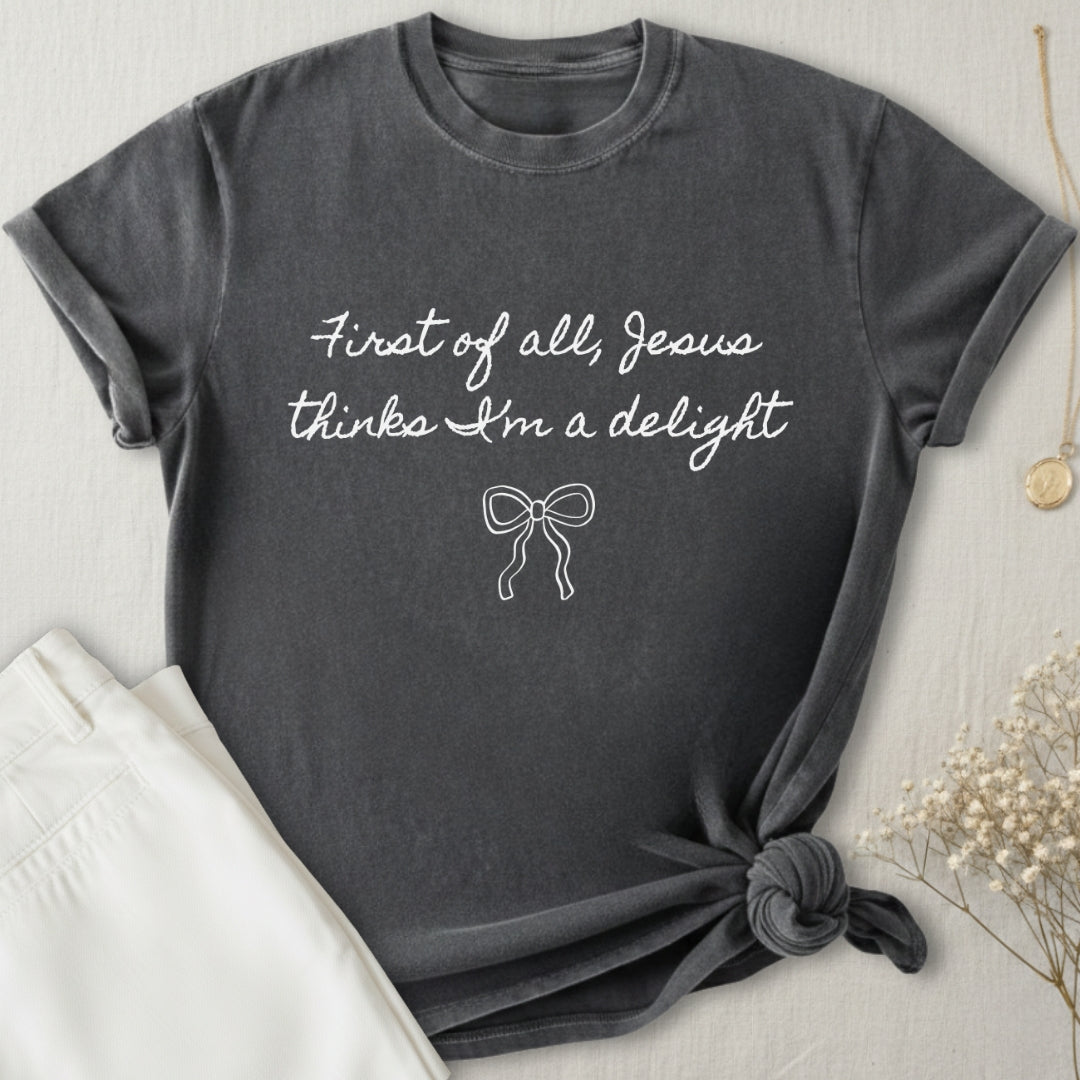First Of All T-Shirt