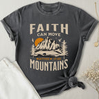 Faith Can Move Mountains T-Shirt